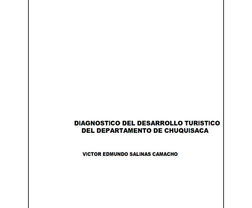 Diagnostico del Desarrollo Turístico del Departamento de Chuquisaca